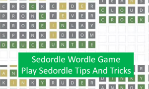 Read more about the article Sedordle Wordle Game: Play Sedordle Tips And Tricks