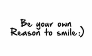 Read more about the article Be Your Own Reason To Smile – Self Motivation